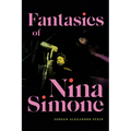 Fantasies of Nina Simone - Hardcover