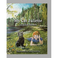 My Cat Juliette - Hardcover
