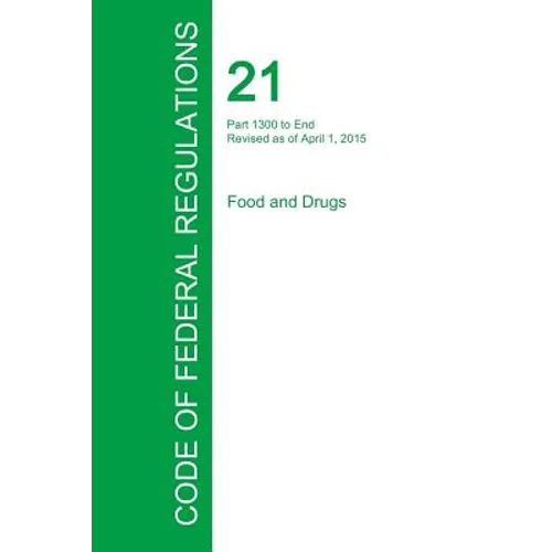 Code of Federal Regulations Title 21, Volume 9, April 1, 2015