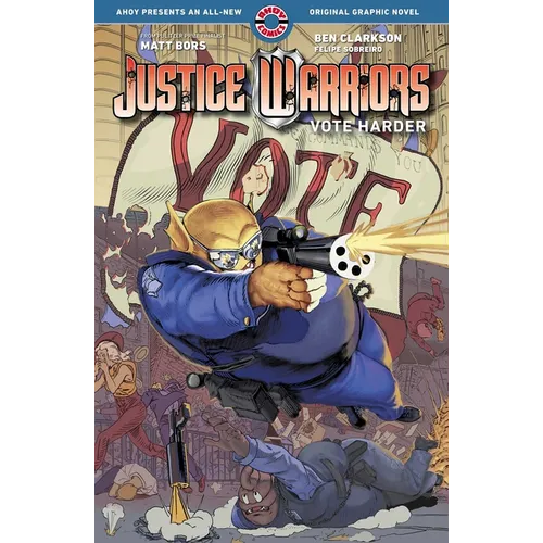 Justice Warriors Vol. 2: Vote Harder - Paperback