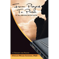 From Prayers to Peace: It All Begins with Faith - Paperback