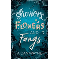 Showers Flowers and Fangs - Paperback