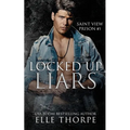 Locked Up Liars: A Dark Reverse Harem Romance - Paperback