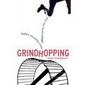 Grindhopping: Build a Rewarding Career Without Paying Your Dues - Paperback