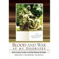 Blood and War at my Doorstep