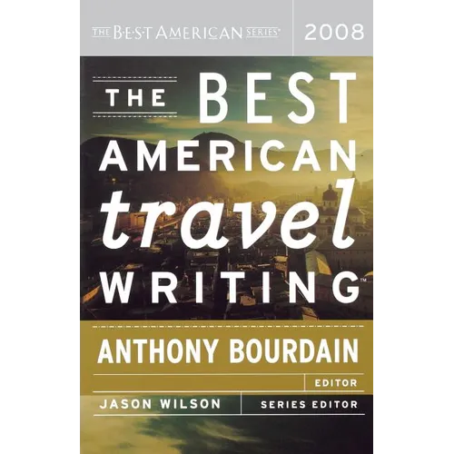 The Best American Travel Writing - Paperback