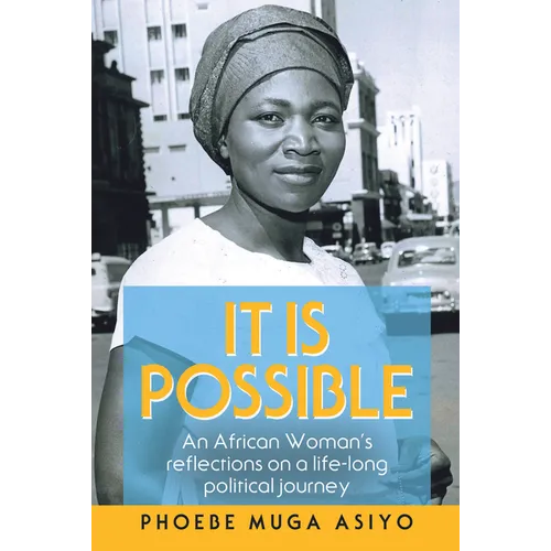 It Is Possible: An African Woman's Reflections on a Life-Long Political Journey - Paperback