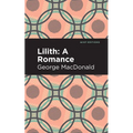 Lilith: A Romance - Paperback