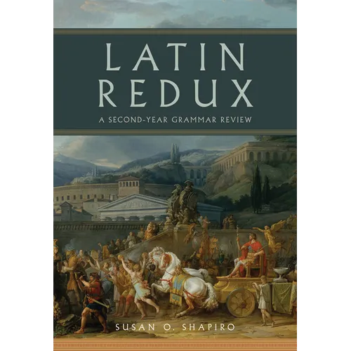 Latin Redux: A Second-Year Grammar Review Volume 65 - Paperback