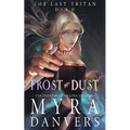 Frost to Dust - Paperback