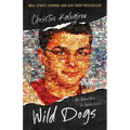 Wild Dogs: An Adventure in Adolescence - Paperback