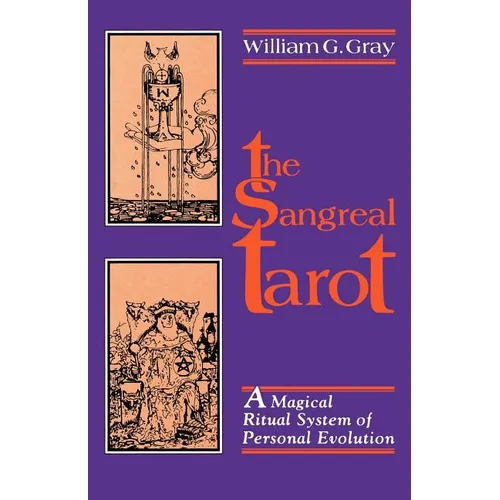 Sangreal Tarot: A Magical Ritual System of Personal Evolution - Paperback