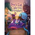 Don't Eat Cake with Monsters - Hardcover