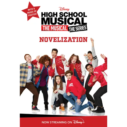 High School Musical: The Musical: The Series: Novelization - Paperback