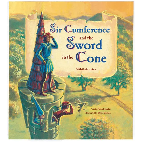 Sir Cumference and the Sword in the Cone - Paperback