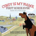 Cindy Is My Name, First Horse Ever - Paperback