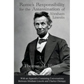 Rome's Responsibility for the Assassination of Abraham Lincoln, With an Appendix Containing Conversations Between Abraham Lincoln and Charles Chiniquy