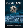 Wages of Empire - Hardcover