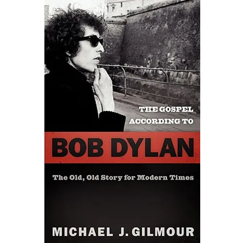 The Gospel according to Bob Dylan - Paperback