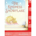 The Kindness Snowflake - Hardcover