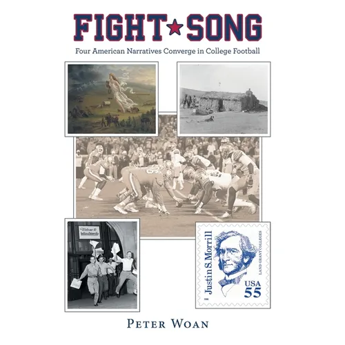 Fight Song: Four American Narratives Converge in College Football
