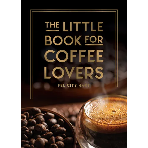 The Little Book for Coffee Lovers - Hardcover