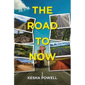 The Road to Now - Paperback