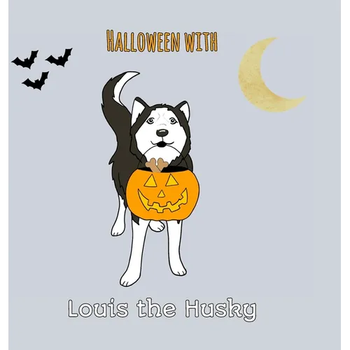 Halloween with Louis the Husky - Hardcover