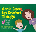 Ninnie Says The Craziest Things: Spring Break Edition - Paperback