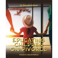 Educating Children on Divorce - Paperback