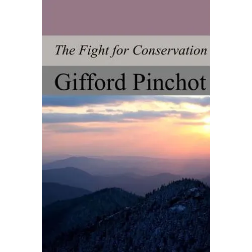 The Fight for Conservation