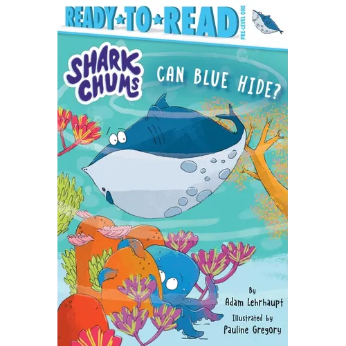 Can Blue Hide?: Ready-To-Read Pre-Level 1 - Hardcover