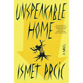 Unspeakable Home - Hardcover