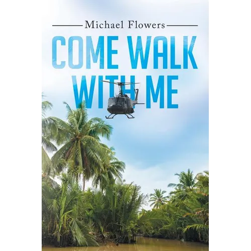 Come Walk with Me