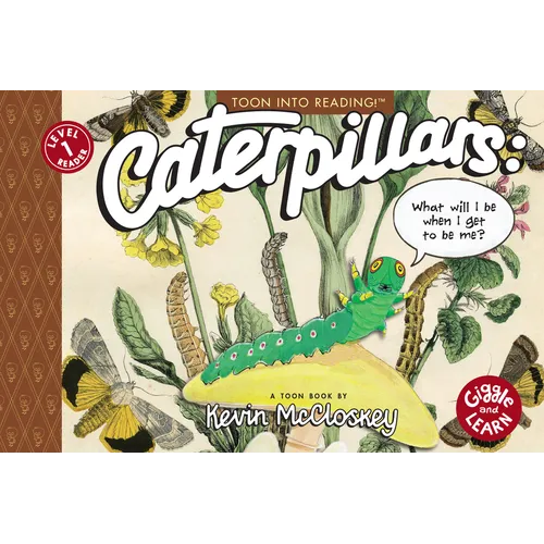 Caterpillars: What Will I Be When I Get to Be Me?: Toon Level 1 - Paperback