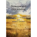 Downward Dreaming: poems - Paperback