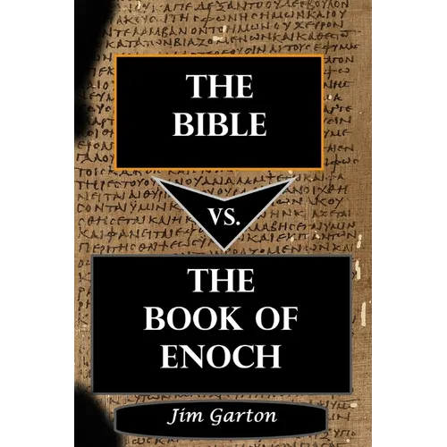 The Bible vs. The Book of Enoch - Paperback