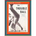 Trouble Ball - Paperback