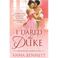 I Dared the Duke: A Wayward Wallflowers Novel - Paperback