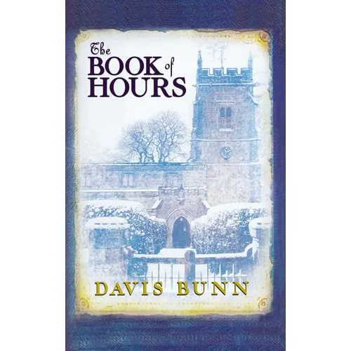 The Book of Hours: Hardcover Edition Features Newly Revised Content - Paperback