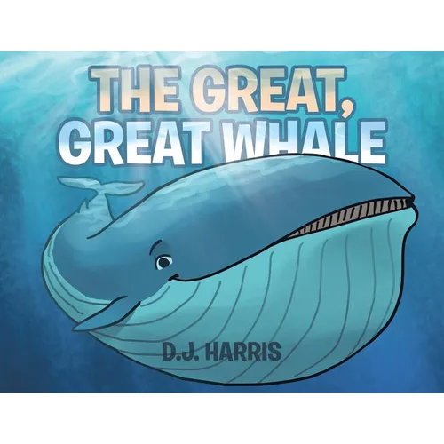 The Great, Great Whale - Paperback