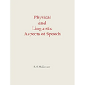 Physical and Linguistic Aspects of Speech - Paperback