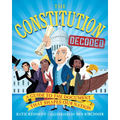 The Constitution Decoded: A Guide to the Document That Shapes Our Nation