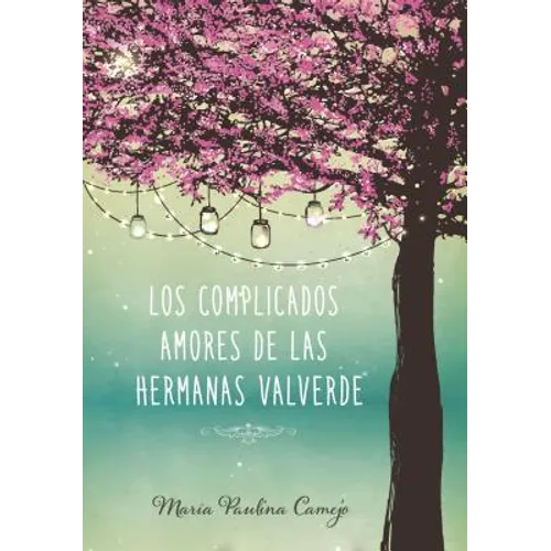 Complicados Amores de Las Hermanas Valverde - Paperback