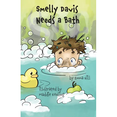 Smelly Davis Needs a Bath: Davis Adventures Book 1 - Paperback