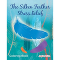 The Silken Feather Stress Relief Coloring Book - Paperback