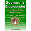 Seymour's Cryptoquotes - Inspirational & Wise Cryptograms - Paperback