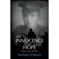With Innocence and Hope: Walter's Story 1914 - 1918