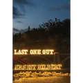 Last One Out - Hardcover