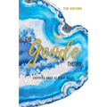 The Geode Theory: Chipping Away At Body Image - Paperback
